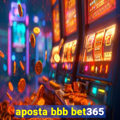 aposta bbb bet365