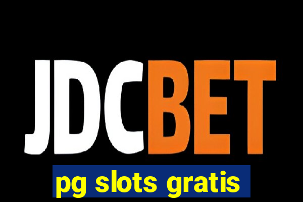 pg slots gratis