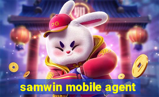 samwin mobile agent