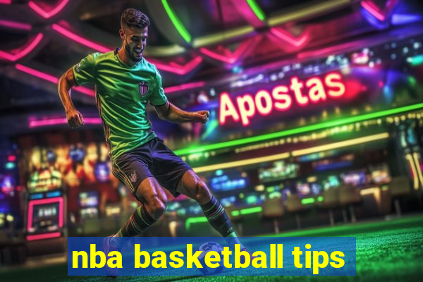 nba basketball tips