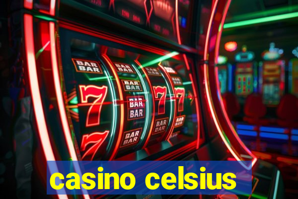 casino celsius