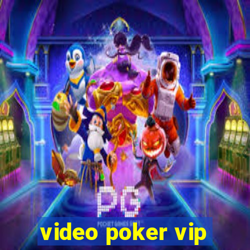 video poker vip