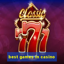 best games in casino