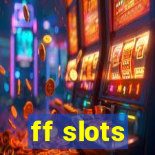 ff slots