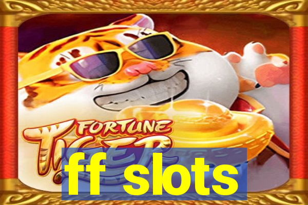 ff slots