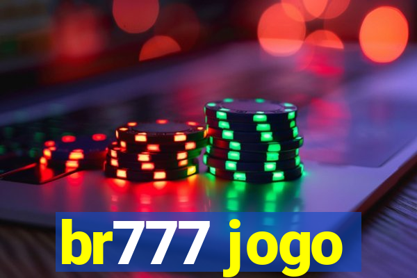 br777 jogo