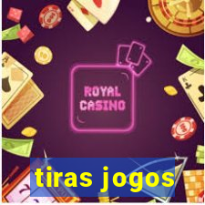 tiras jogos