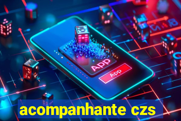 acompanhante czs