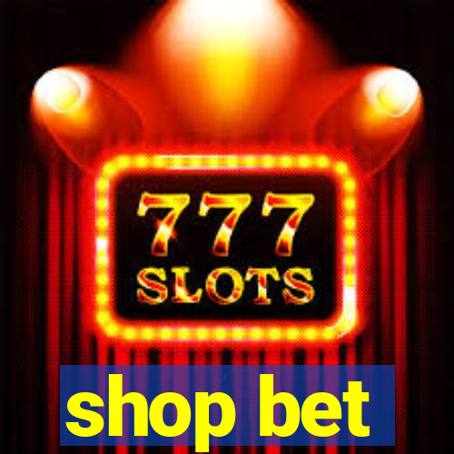 shop bet