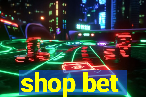 shop bet