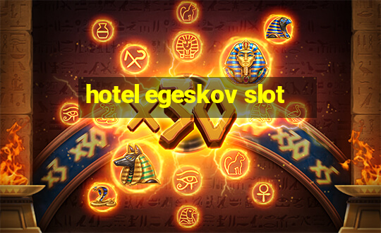 hotel egeskov slot