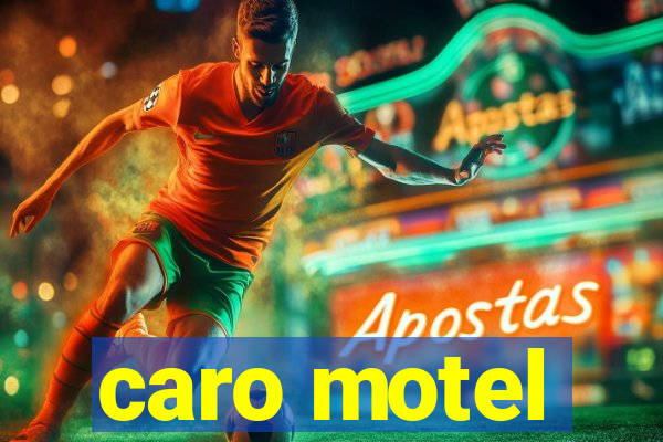 caro motel