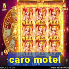 caro motel