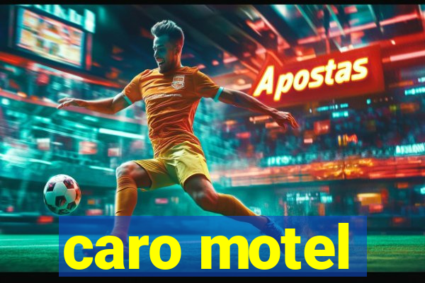 caro motel