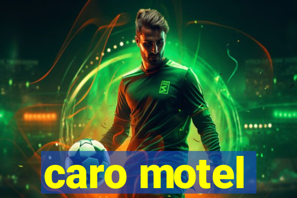 caro motel