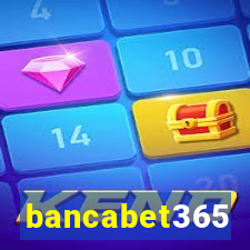 bancabet365