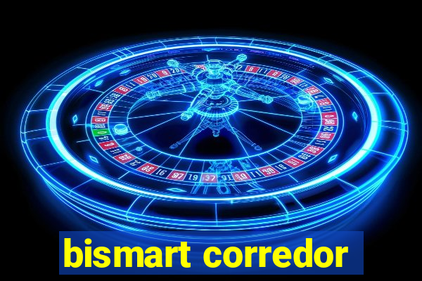 bismart corredor