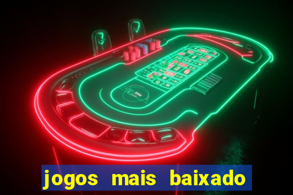 jogos mais baixado do mundo