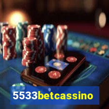 5533betcassino