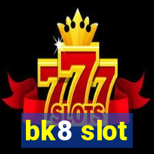 bk8 slot