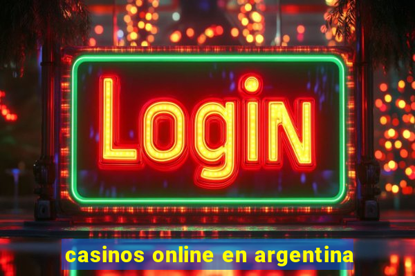 casinos online en argentina