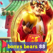 bonvs bears 88