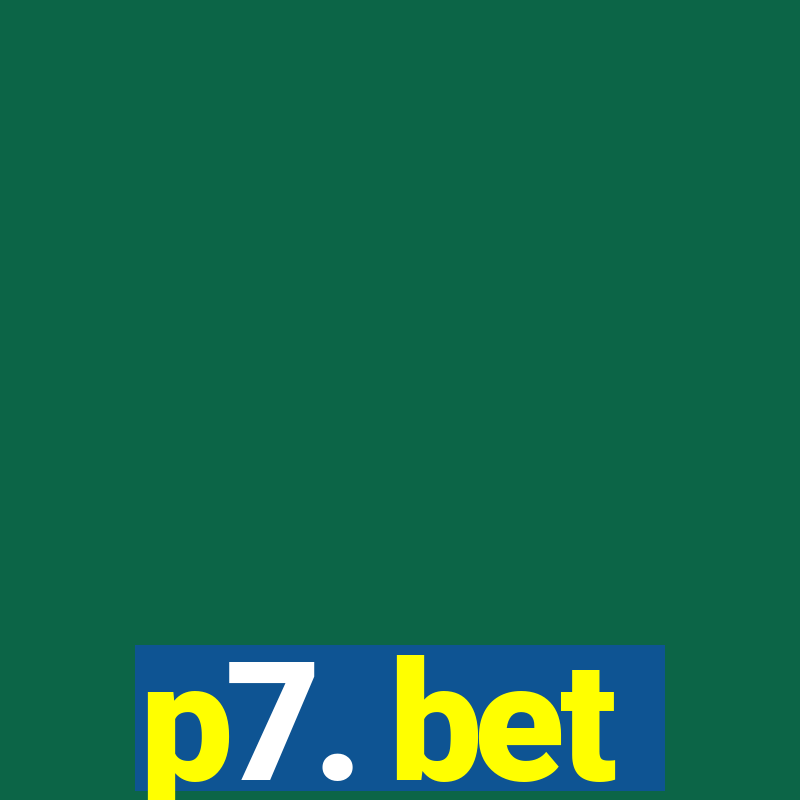 p7. bet