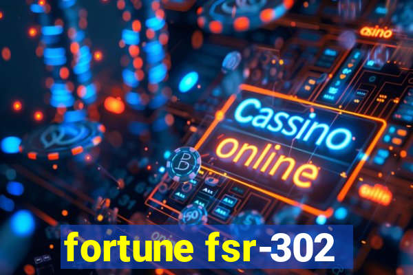 fortune fsr-302