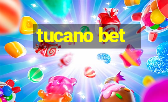 tucano bet