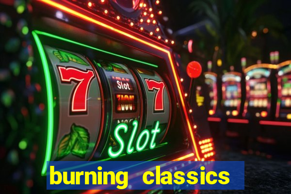 burning classics como jogar