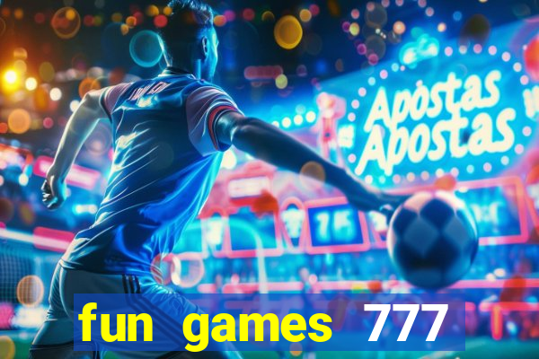 fun games 777 casino online