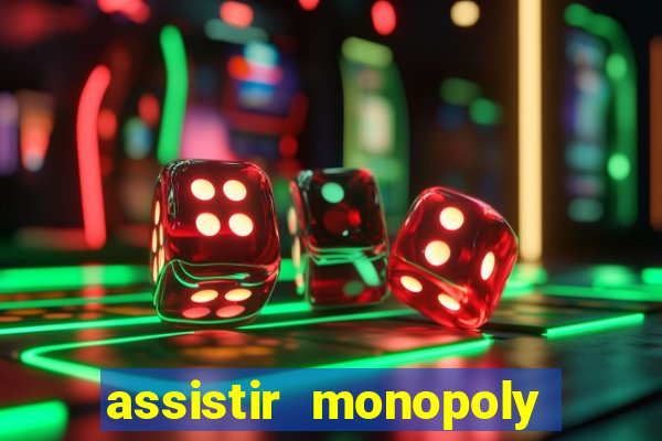 assistir monopoly big baller