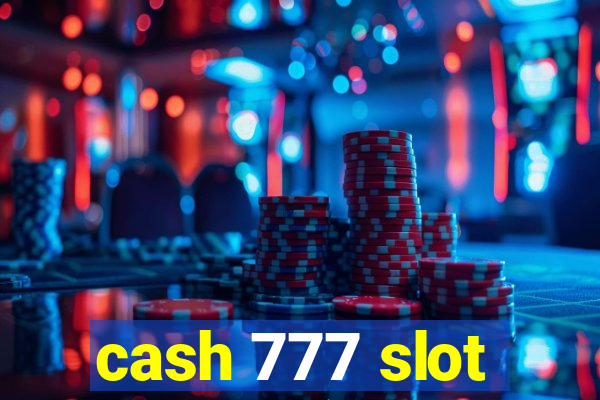 cash 777 slot