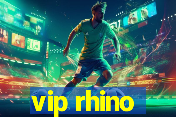 vip rhino