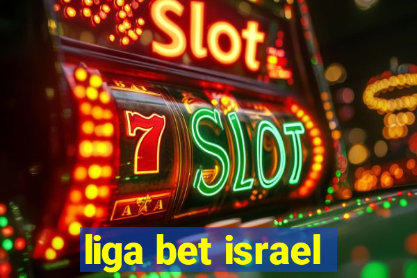 liga bet israel