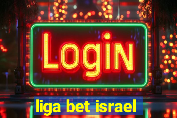 liga bet israel