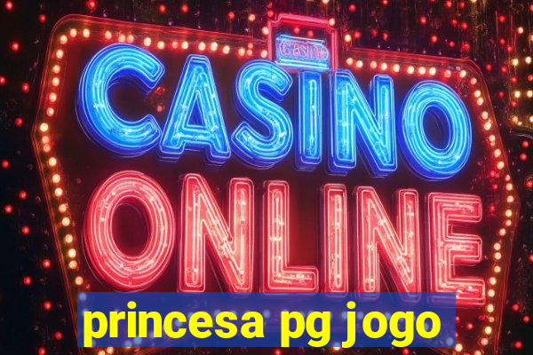 princesa pg jogo