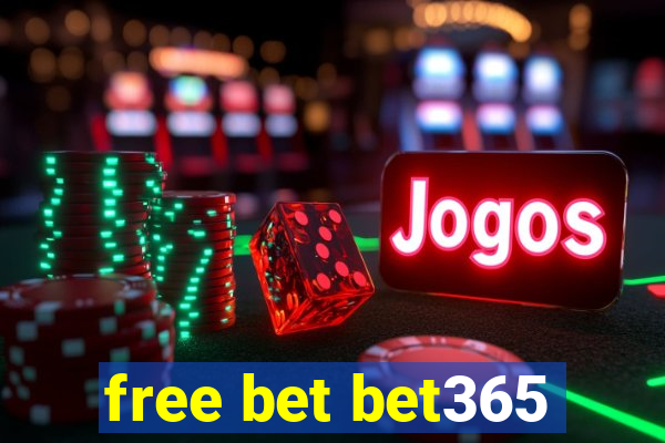 free bet bet365