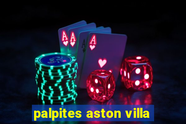 palpites aston villa