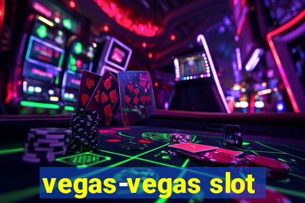 vegas-vegas slot