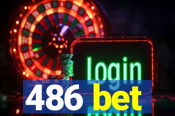 486 bet