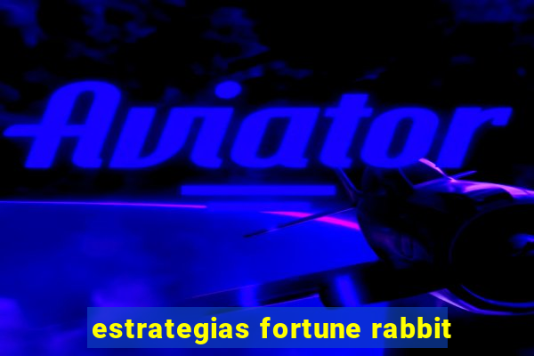 estrategias fortune rabbit