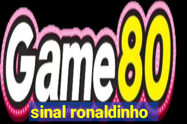 sinal ronaldinho