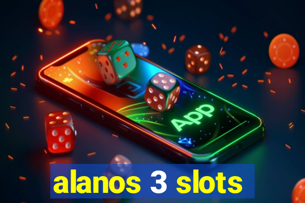 alanos 3 slots