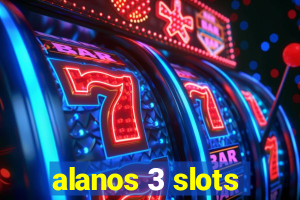 alanos 3 slots