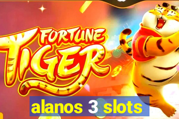 alanos 3 slots