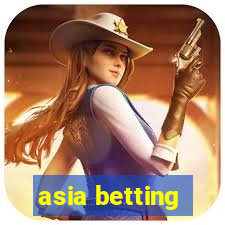 asia betting