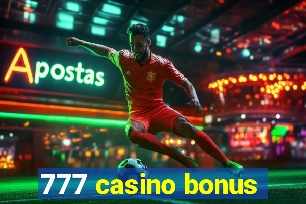 777 casino bonus