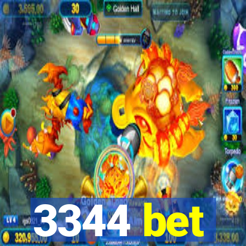 3344 bet