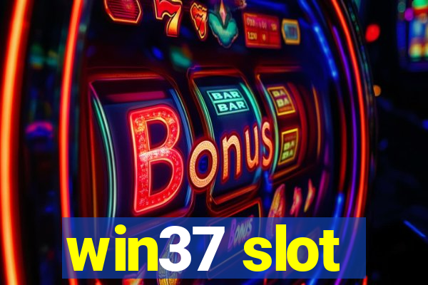 win37 slot